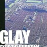 伝説の幕張20万人コンサート「GLAY