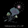 戦慄かなの、新EP『hate